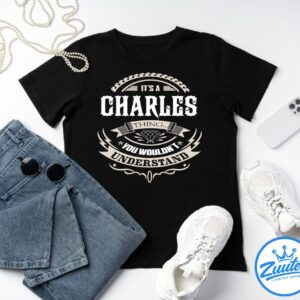 Charles The Man The Myth The Legend Shirt