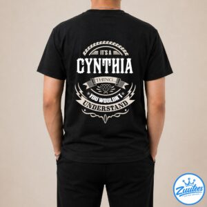 Cynthia The Man The Myth The Legend Shirt