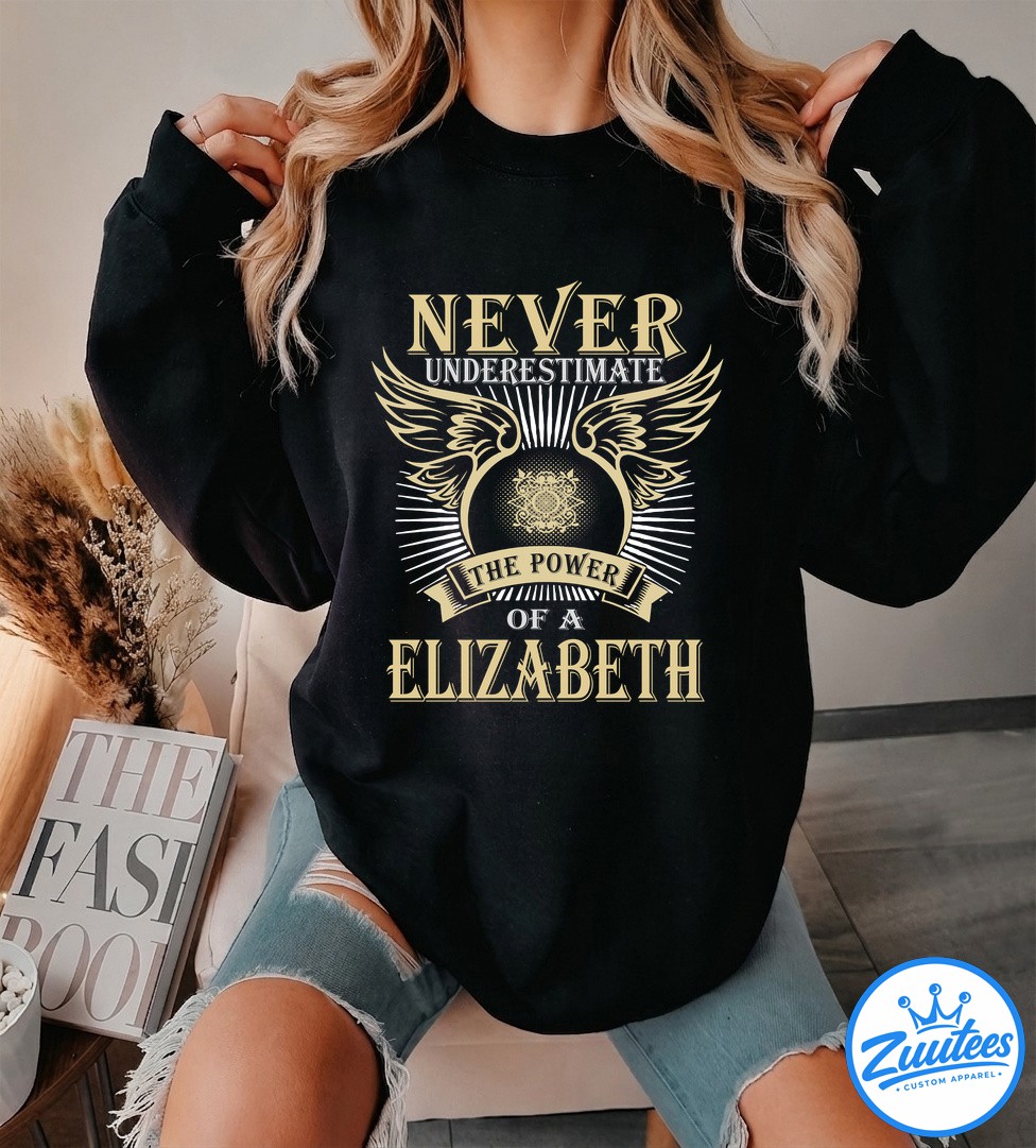 If At First You Don't Successd Try Doing What Elizabeth Told You To Do The First Time Shirt If At First You Don't Successd Try Doing What Elizabeth Told You To Do The First Time Shirt