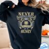If At First You Don't Successd Try Doing What Henry Told You To Do The First Time Shirt