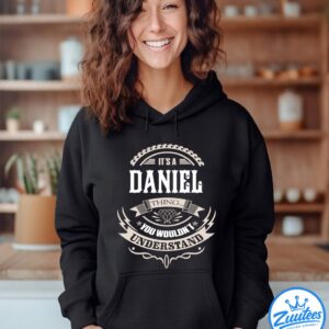 It's A Daniel Thing You Wouldn't Understand V2 Shirt