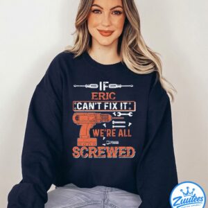 It's A Eric Thing You Wouldn't Understand V2 Shirt