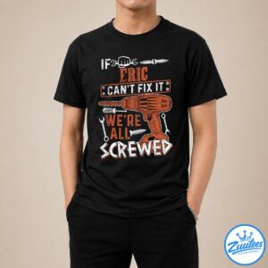 It's A Eric Thing You Wouldn't Understand V3 Shirt