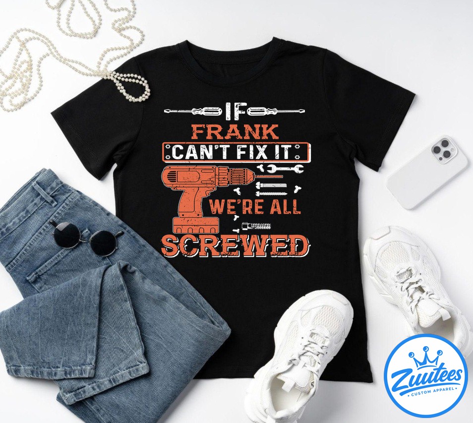 It's A Frank Thing You Wouldn't Understand V4 Shirt