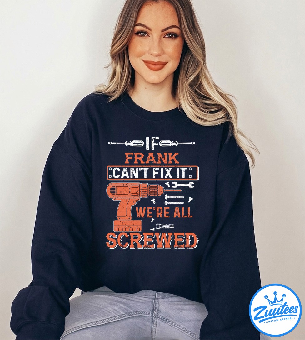 It's A Frank Thing You Wouldn't Understand V4 Shirt It's A Frank Thing You Wouldn't Understand V4 Shirt