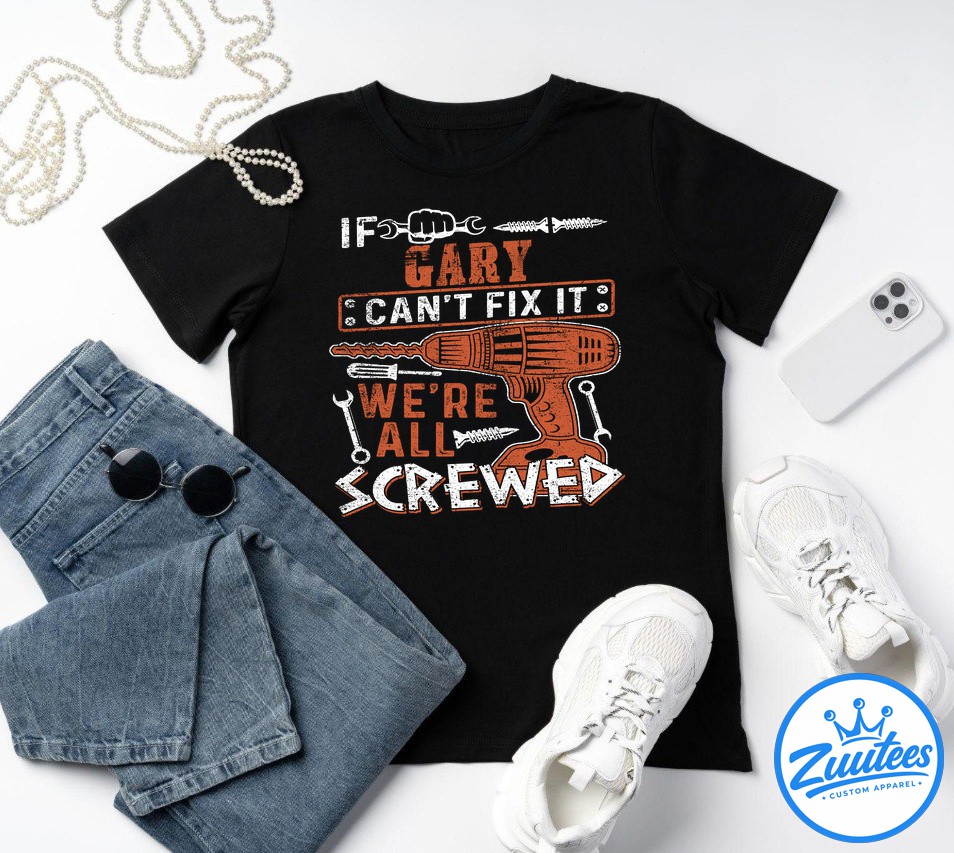 It's A Gary Thing You Wouldn't Understand Shirt