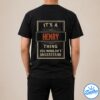 It's A Henry Thing You Wouldn't Understand V2 Shirt