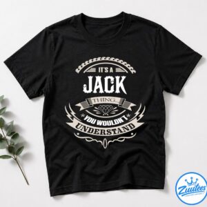 It's A Jack Thing You Wouldn't Understand V2 Shirt