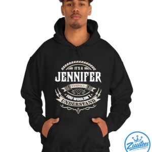 It's A Jennifer Thing You Wouldn't Understand V4 Shirt