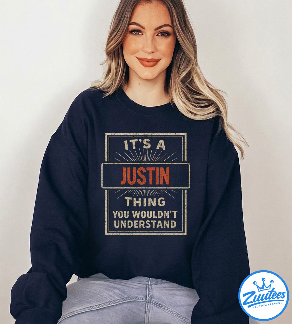 It's A Justin Thing You Wouldn't Understand V2 Shirt It's A Justin Thing You Wouldn't Understand V2 Shirt