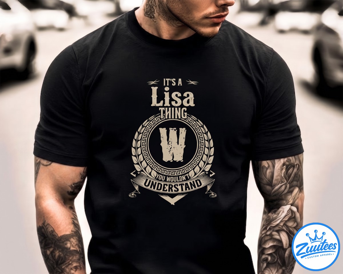 It's A Lisa Thing You Wouldn't Understand Shirt