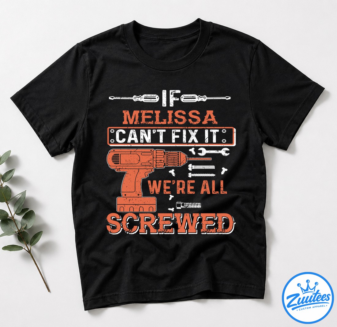 It's A Melissa Thing You Wouldn't Understand V4 Shirt It's A Melissa Thing You Wouldn't Understand V4 Shirt