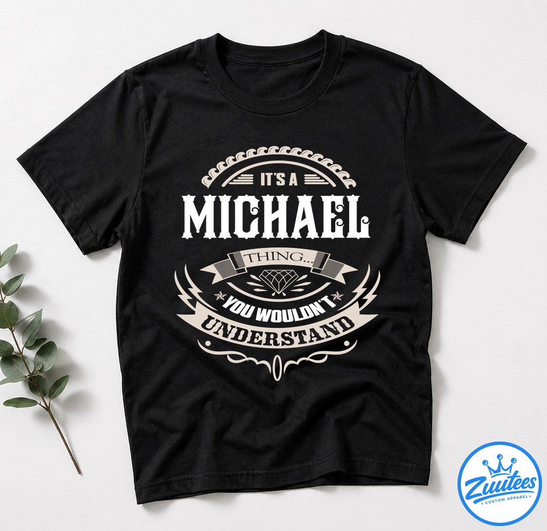 It's A Michael Thing You Wouldn't Understand V2 Shirt