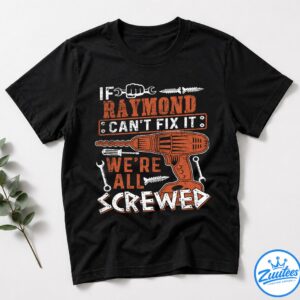 It's A Raymond Thing You Wouldn't Understand V3 Shirt