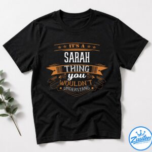 It's A Sarah Thing You Wouldn't Understand V2 Shirt