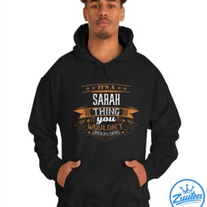 It's A Sarah Thing You Wouldn't Understand V2 Shirt