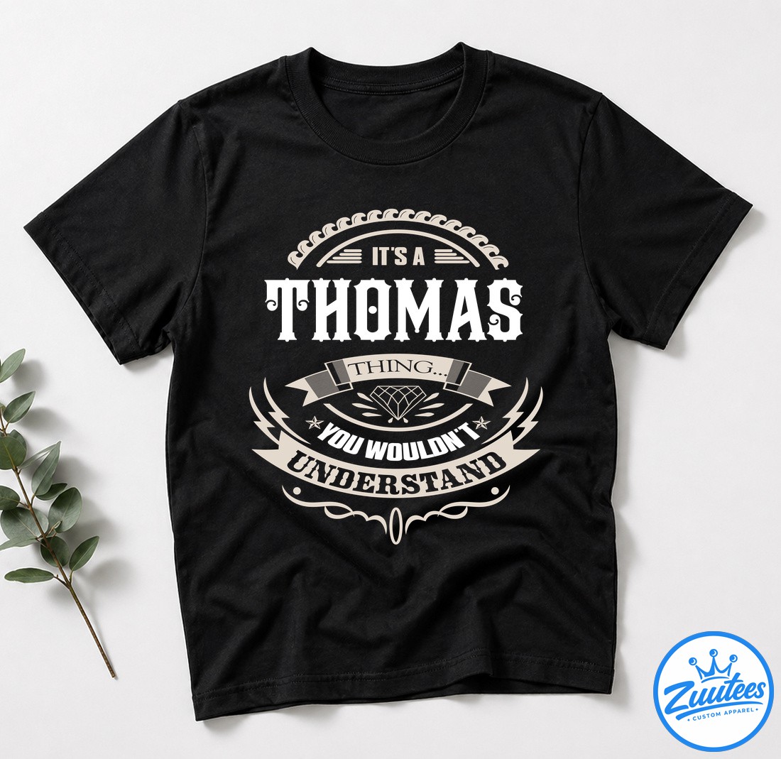 It's A Thomas Thing You Wouldn't Understand V2 Shirt