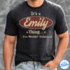 Its A Emily Thing You Wouldnt Understand Shirt