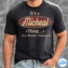 Its A Micheal Thing You Wouldnt Understand Shirt