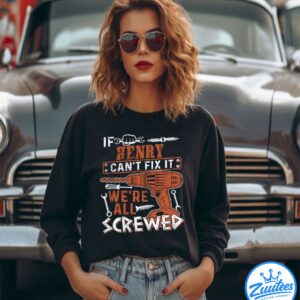 Never Underestimate The Powẻ Of A Henry Shirt