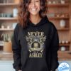 Never UnderesTimate The Power Of A Ashley T-Shirt