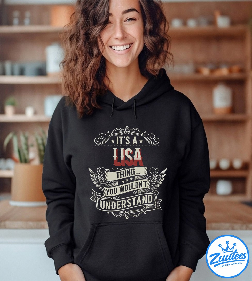 Never UnderesTimate The Power Of A Lisa T Shirt Never UnderesTimate The Power Of A Lisa T-Shirt