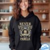 Never UnderesTimate The Power Of A Pamela T-Shirt