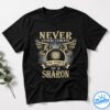 Never UnderesTimate The Power Of A Sharon T-Shirt