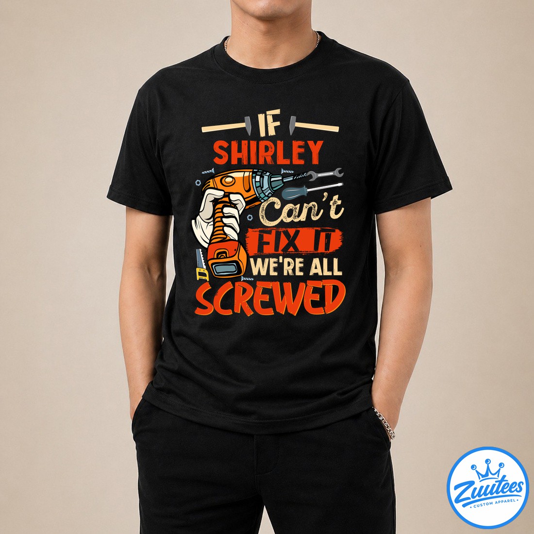 Never UnderesTimate The Power Of A Shirley T Shirt Never UnderesTimate The Power Of A Shirley T-Shirt