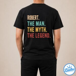 Robert The Man The Myth The Legend Shirt