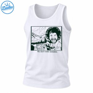Bob Ross illustration with curly hair, paintbrush, mountain landscape, pine trees, and the quote We don't make mistakes