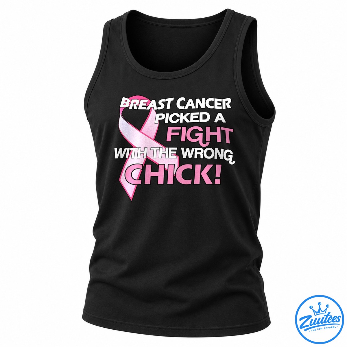 Breast Cancer Picked A Fight With The Wrong Chick Tank Top