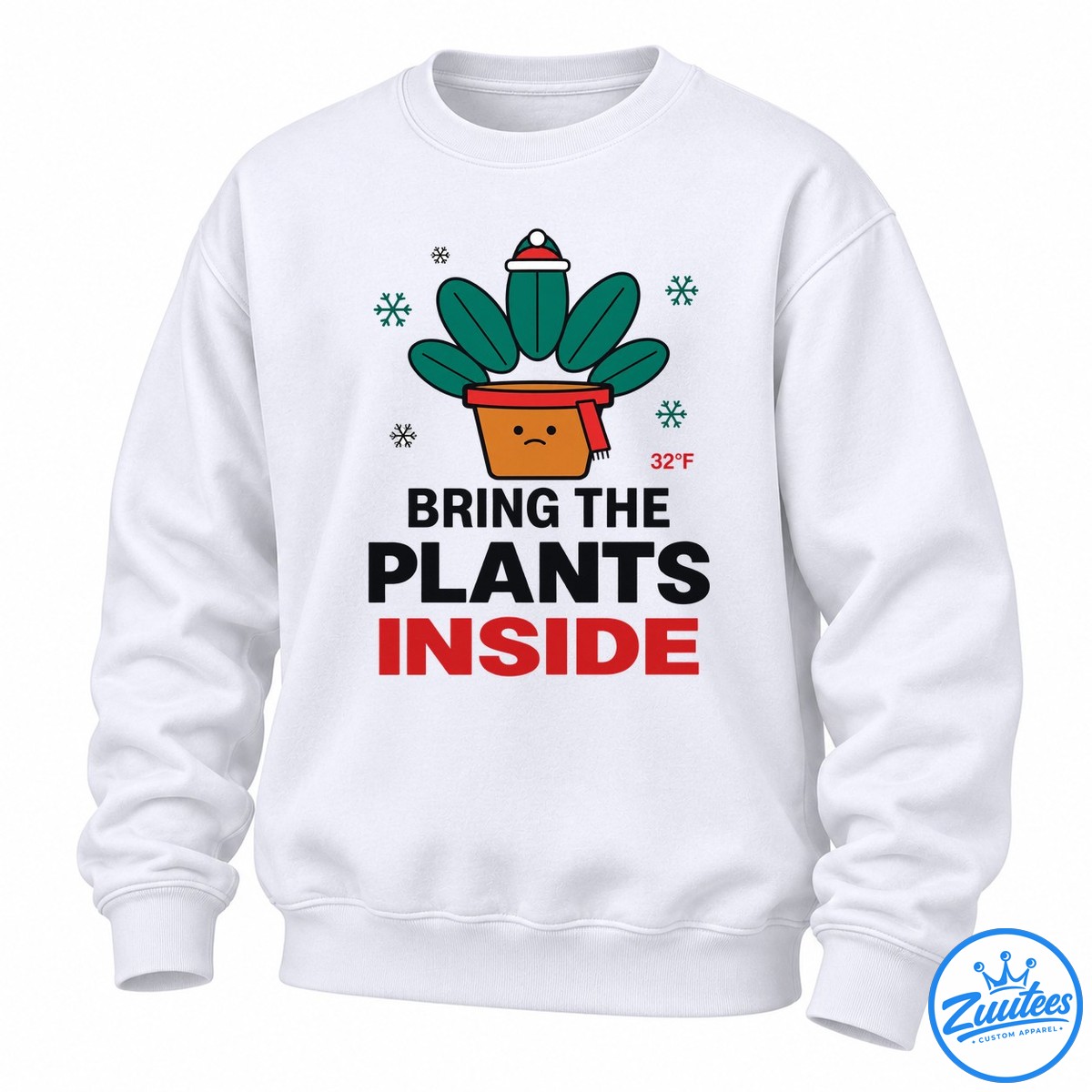 Bring The Plants Inside At 32°f Houseplant Sweatshirt