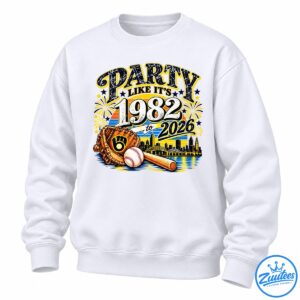 Distressed PARTY LIKE IT'S 1982 to 2026 baseball graphic with fireworks, glove, ball, bat, and Milwaukee skyline