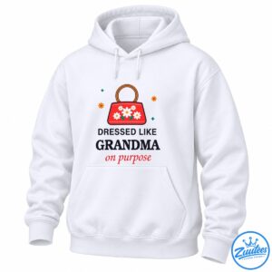 Dressed Like Grandma On Purpose shirt design with a red floral handbag, white daisies, and vintage-style lettering
