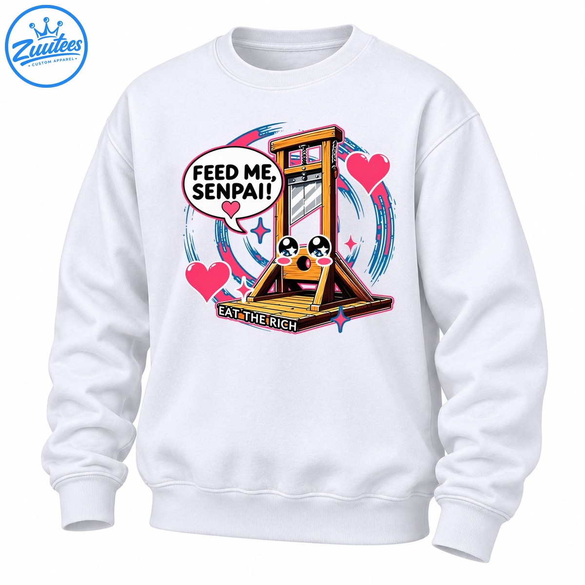 Feed Me Senpai Eat The Rich Guillotine Sweatshirt