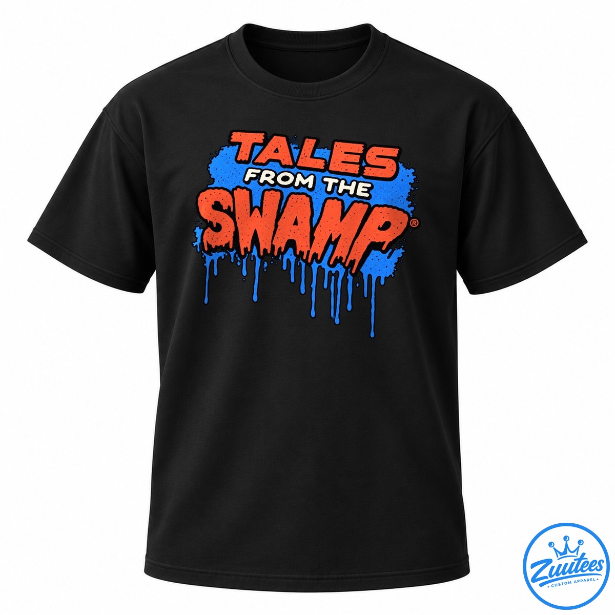Florida Gators Tales From The Swamp Mascot Shirt Tales From The Swamp graphic with distressed orange lettering, cream text, black outlines, and dripping blue paint.