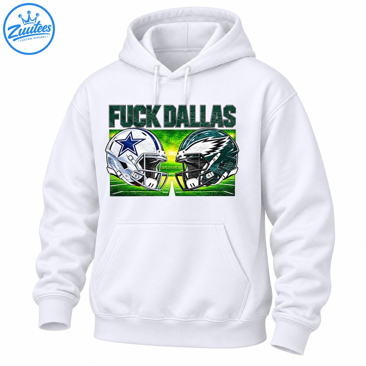 Fuck Dallas distressed green lettering above silver and dark green football helmets facing off on a vivid green field Fuck Dallas distressed green lettering above silver and dark green football helmets facing off on a vivid green field