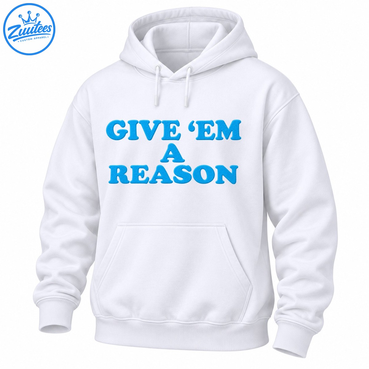 Give Em A Reason shirt design with bold turquoise blue retro lettering arranged across three lines Give Em A Reason shirt design with bold turquoise blue retro lettering arranged across three lines