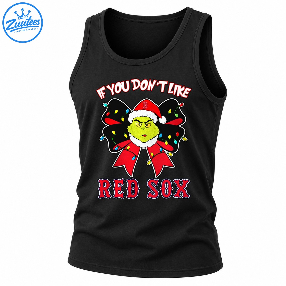 Grinch If You Don’t Like Boston Red Sox Head And Christmas Bow Tank Top