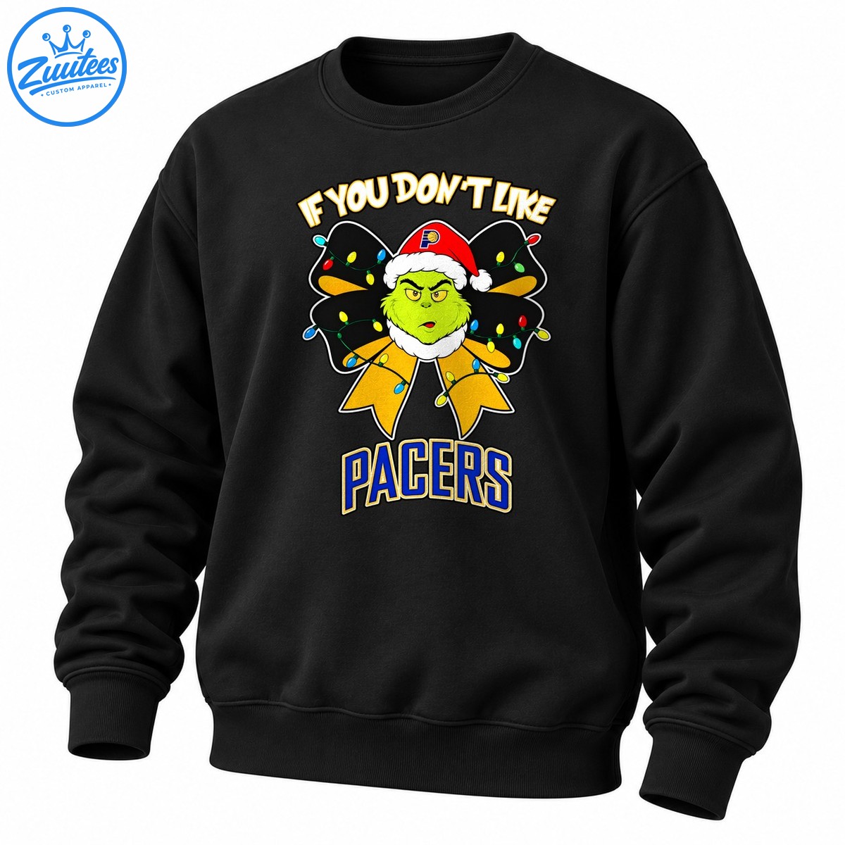Grinch If You Don’t Like Indiana Pacers Head And Christmas Bow Sweatshirt