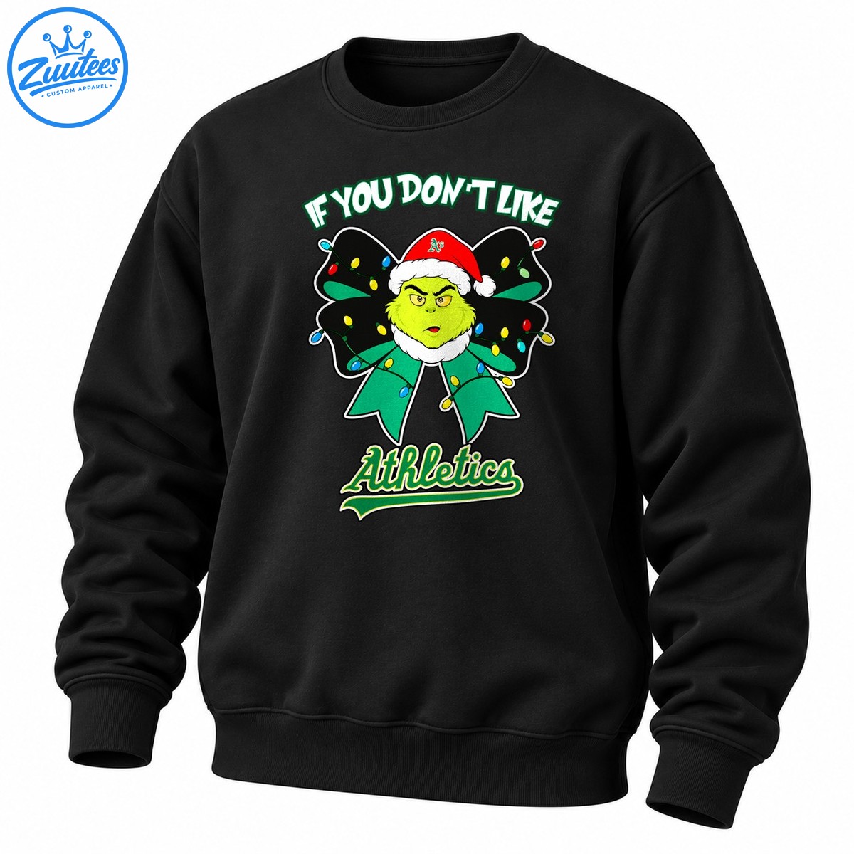 Grinch If You Don’t Like Oakland Athletics Head And Christmas Bow Sweatshirt
