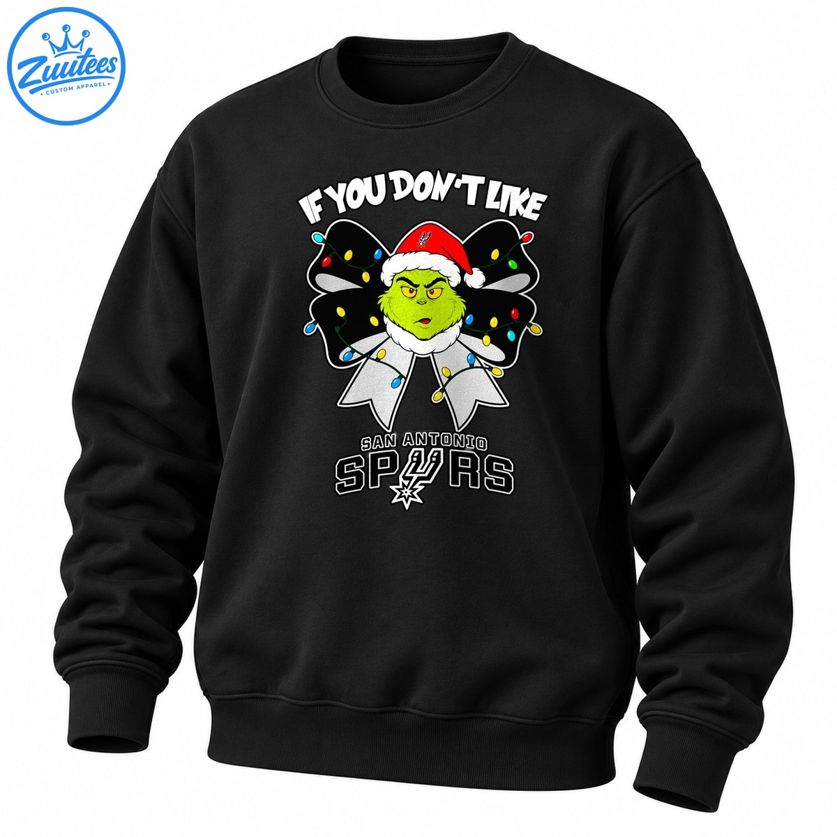 Grinch If You Don’t Like San Antonio Spurs Head And Christmas Bow Sweatshirt