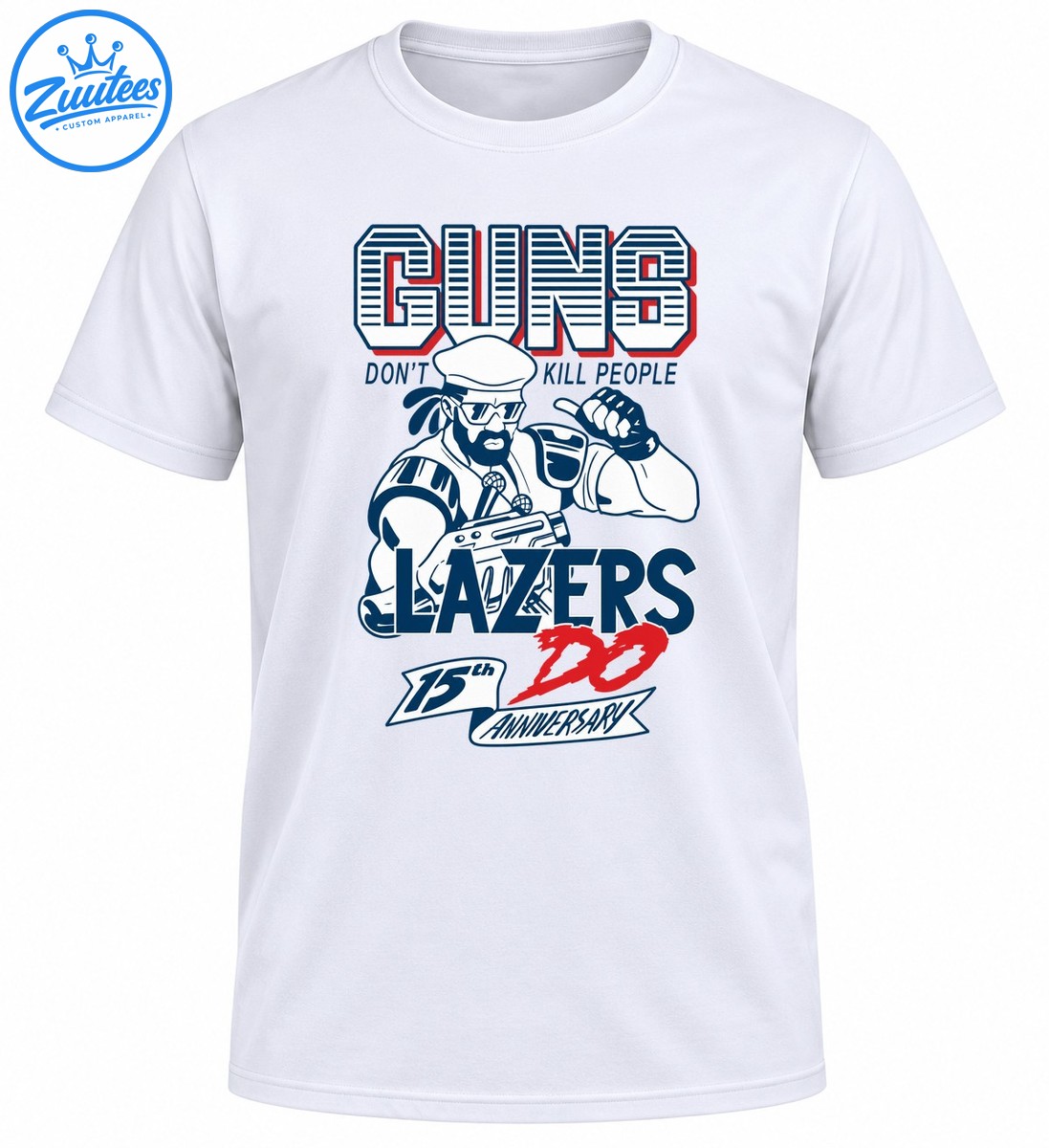 Guns Don't Kill People Lazers Do 15th Anniversary Shirt with a muscular cartoon character, navy lettering, and red accents Guns Don't Kill People Lazers Do 15th Anniversary Shirt with a muscular cartoon character, navy lettering, and red accents