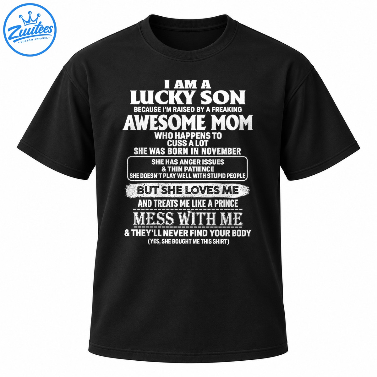 Funny I Am A Lucky Son Awesome November Mom shirt design with distressed white typography and sarcastic mother son quotes Funny I Am A Lucky Son Awesome November Mom shirt design with distressed white typography and sarcastic mother-son quotes