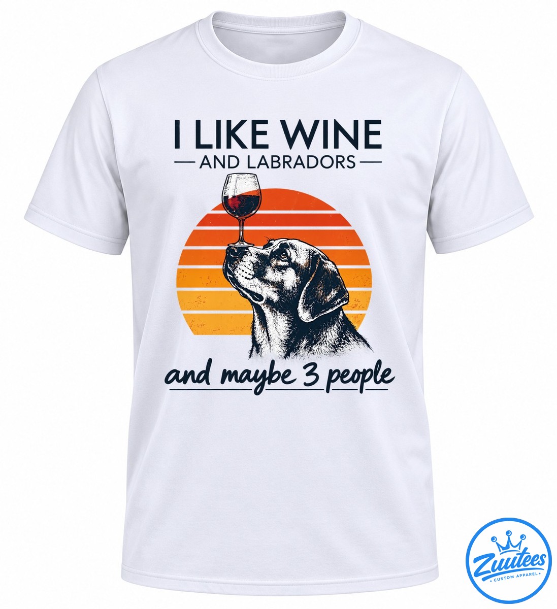 I Like Wine And Labradors And Maybe 3 People Shirt Funny Labrador lover shirt design with a black and white dog, wine glass, orange sunset, and humorous lettering.