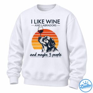 Funny Labrador lover shirt design with a black and white dog, wine glass, orange sunset, and humorous lettering.