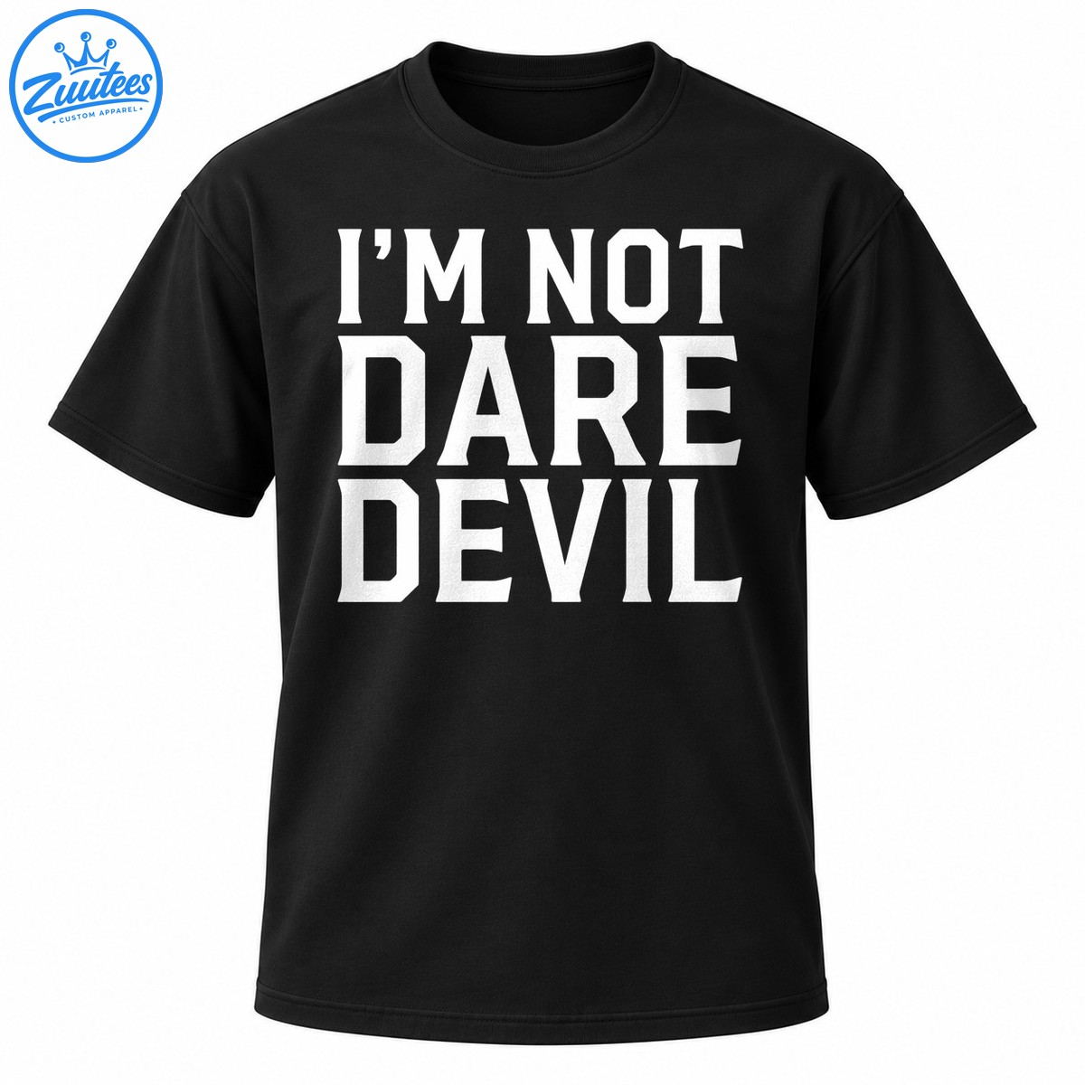 Bold white I'M NOT DARE DEVIL lettering arranged across three lines in an angular block font. Bold white I'M NOT DARE DEVIL lettering arranged across three lines in an angular block font.