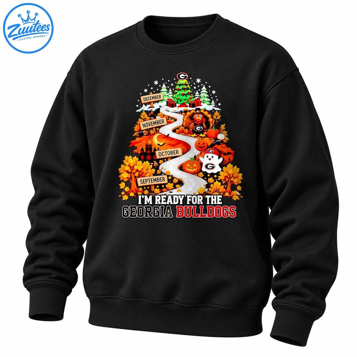I'm Ready For The Georgia Bulldogs Fall Road To Christmas Sweatshirt