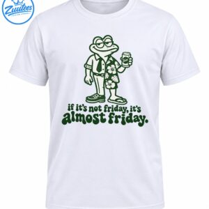 Funny green cartoon frog holding a drink in half office half tropical outfit with if it's not friday it's almost friday text